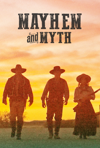 The Real Wild West: Mayhem and Myth